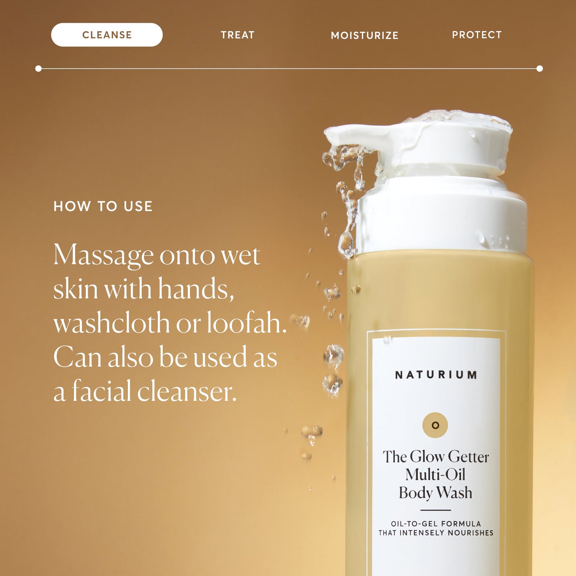 the-glow-getter-multi-oil-hydrating-body-wash-f8 NATR-40001-Alt-Images-The-Glow-Getter-Multi-Oil-Body-Wash-04_830fcb56-6eaa-41f6-ad66-6cdcd333d0d7.jpg