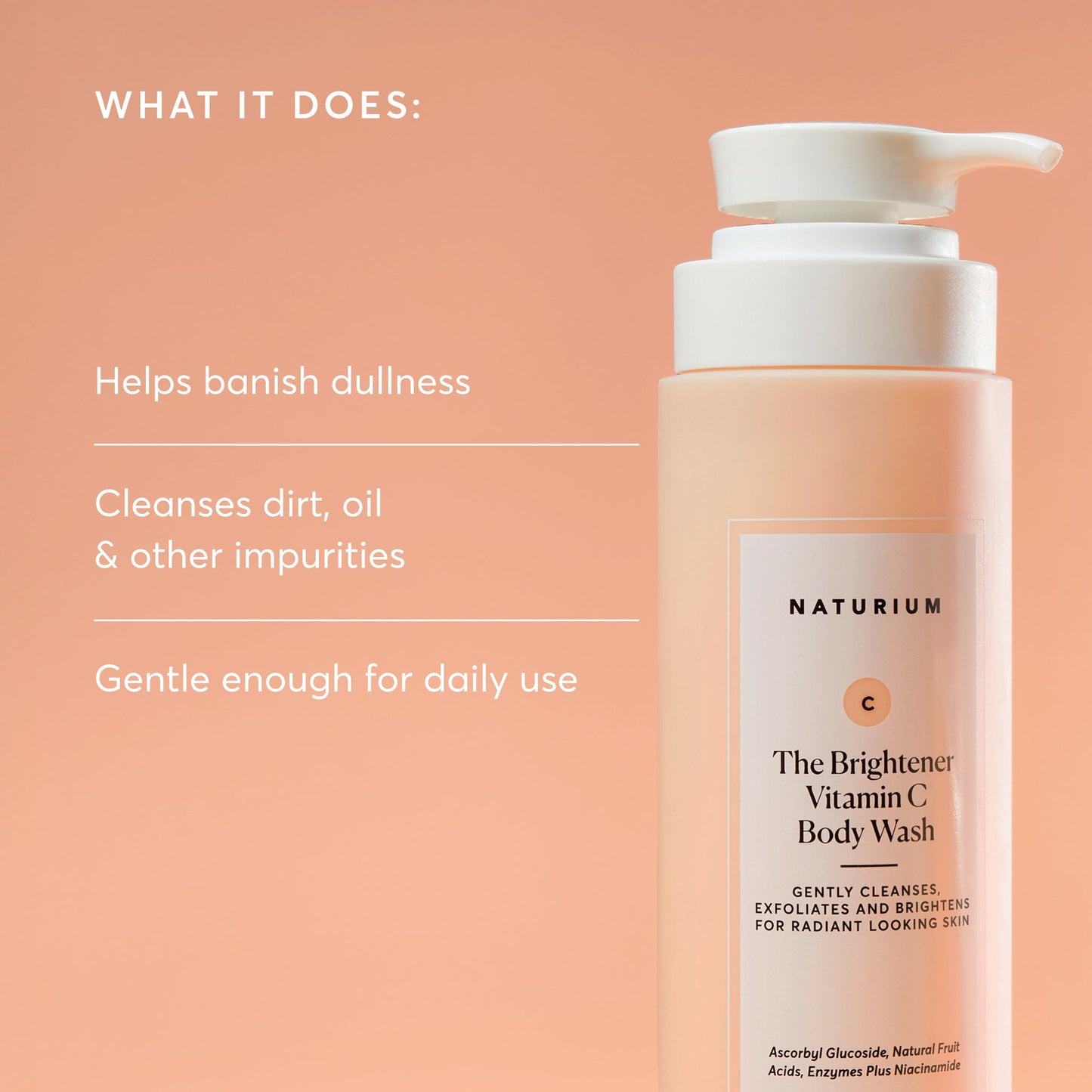 the-brightener-vitamin-c-brightening-body-wash-z2 NATR-40004-Alt-Images-The-Brightener-Vitamin-C-Brightening-Body-Wash-02.jpg