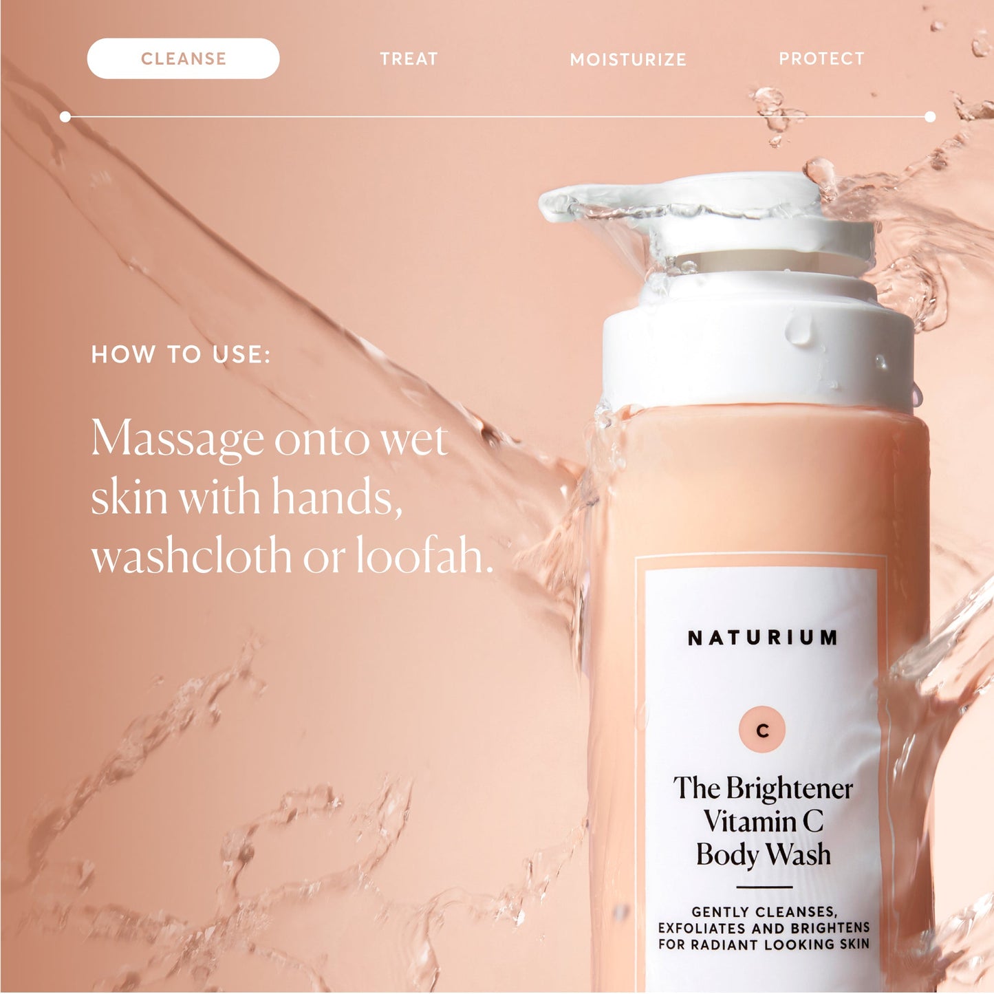 the-brightener-vitamin-c-brightening-body-wash-z2 NATR-40004-Alt-Images-The-Brightener-Vitamin-C-Brightening-Body-Wash-04.jpg