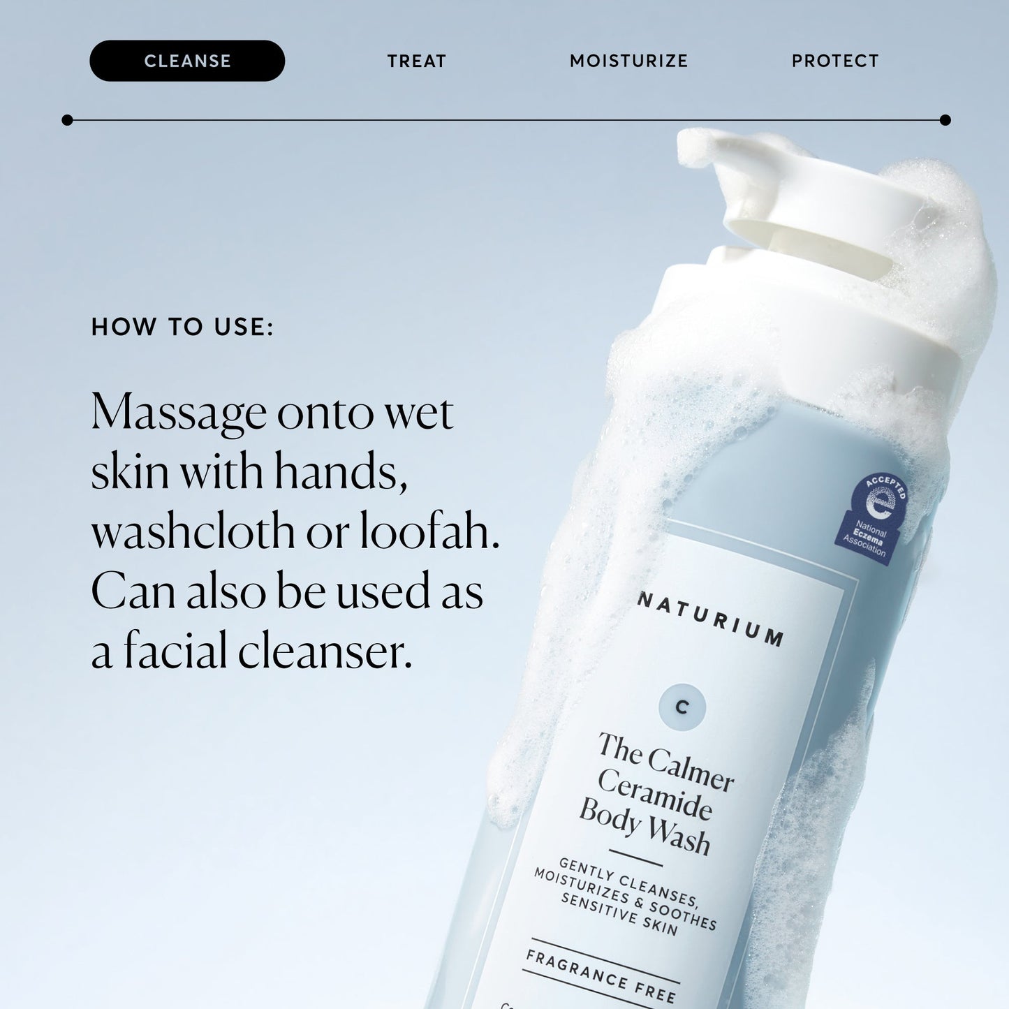 the-calmer-ceramide-body-wash-y0 NATR-40025-Alt-Image-The-Calmer-Ceramide-Body-Wash-04_473be386-102a-4b8d-acae-f11f38e14d29.jpg
